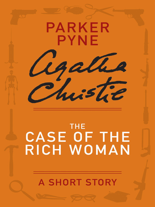 Title details for The Case of the Rich Woman by Agatha Christie - Available